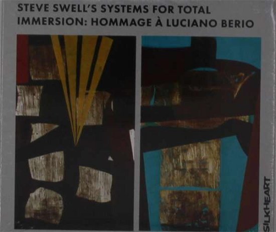 Cover for Steve Swell · Steve Swell's Systems for Total Immersion: (CD) (2021)