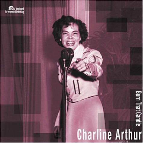 Charline Arthur · Burn That Candle (LP) [180 gram edition] (2013)