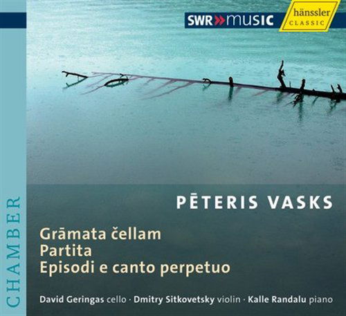 Gramata Cellam / Partita / Episodi E Canto Perpeto - Vasks / Geringas / Sitkovetsky / Randalu - Music - SWR - 4010276021032 - August 12, 2008