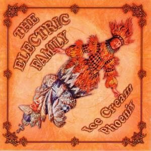 Cover for Electric Family · Ice Cream Phoenix (CD) (2009)