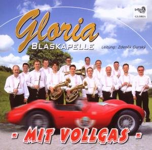 Blaskapelle Gloria · Mit Vollgas (CD) (2020)