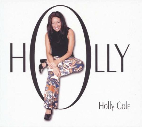 Holly Cole · Holly (CD) [Digipak] (2018)