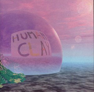 S/T - Human Clay - Muzyka - Semaphore - 4017987296032 - 19 sierpnia 2010