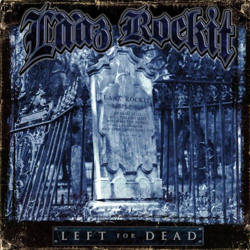 Cover for Laaz Rockit · Left for Dead (CD) (2008)