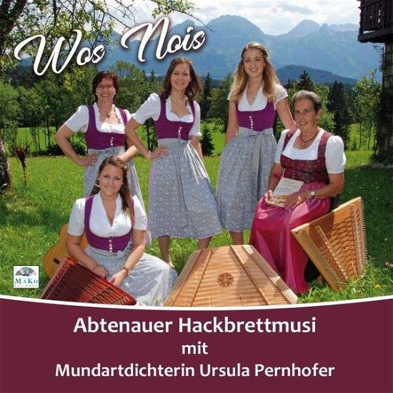 Cover for Abtenauer Hackbrettmusi / Pernhofer,ursula · Wos Nois (CD) (2018)
