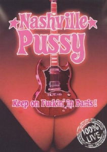 Cover for Nashville Pussy · Keep On Fuckin In Paris (DVD) (2020)