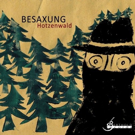 Hotzenwald - Besaxung - Musique - BERTHOLD RECORDS - 4250647300032 - 20 juillet 2012