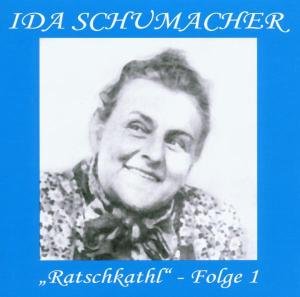 Ratschkathl-folge 1 - Ida Schumacher - Música - ACOUSTIC MUSIC - 4260031960032 - 11 de noviembre de 2002
