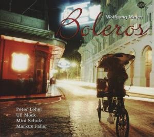 Cover for Meyer / Lehel / Möck / Schulz / Faller · Boleros (CD) (2008)