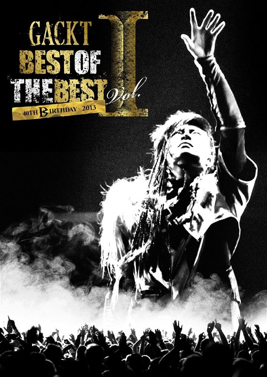 Cover for Gackt · Best of the Best 1 -40th Birthday- 2013 (MBD) [Japan Import edition] (2014)