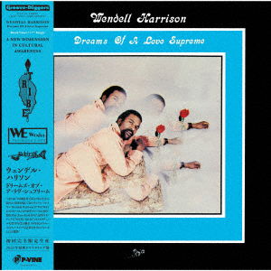 Cover for Wendell Harrison · Dreams of a Love Supreme [deluxe Edition] &lt;limited&gt; (LP) [Japan Import edition] (2023)