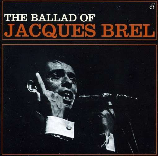 Cover for Jacques Brel · Ballad Of Jacques Brel (CD) (2018)