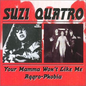Cover for Suzi Quatro · Your Mama Won't Like Me/ (CD) (2000)