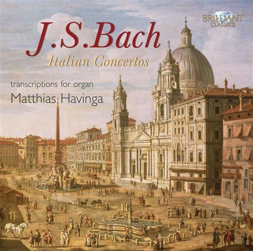Italian Concertos (Arranaged for Organ) - Bach / Kotka / Havinga - Música - BRILLIANT CLASSICS - 5028421942032 - 1 de fevereiro de 2011
