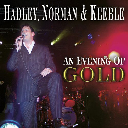 Hadley,norman / Keeble · Evening of Gold (CD) (2009)