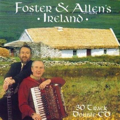 F & A's Ireland - Foster & Allen - Musiikki - CMR RECORDS - 5099141420032 - tiistai 7. elokuuta 2012