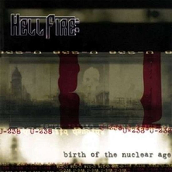 Cover for Hellfire B.c. · Birth of the Nuclear Age (CD) (2015)