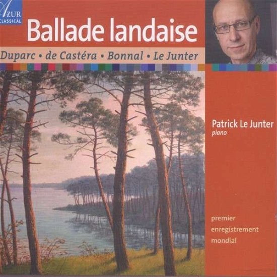 Ballade Landaise - Junter - Musik - FESTIVAL - 5425003921032 - 1. november 2014