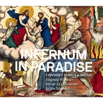 Cover for Warnier / Musicall Humors / Leonard · Infernum in Paradise: Consort Songs &amp; Music (CD) (2012)
