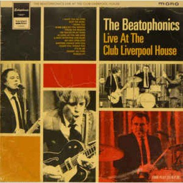 Cover for Beatophonics · Live at the Club Liverpool (LP) (2019)