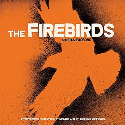 Cover for Stefan Pasborg · Firebirds (LP) (2015)