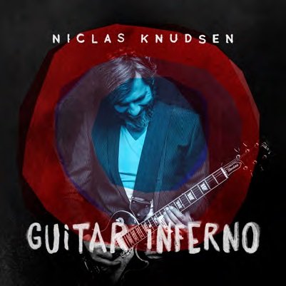Cover for Niclas Knudsen · Guitar Inferno (CD) (2016)