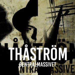 Cover for Thåström · Centralmassivet (Sort) (LP) (2017)
