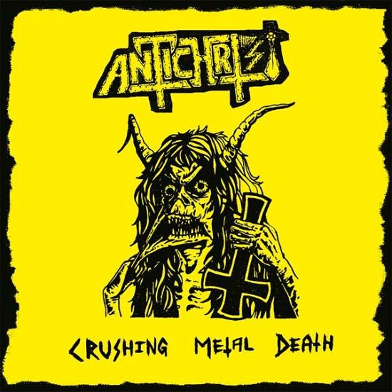 Cover for Antichrist · Crushing Metal Death (CD) (2020)
