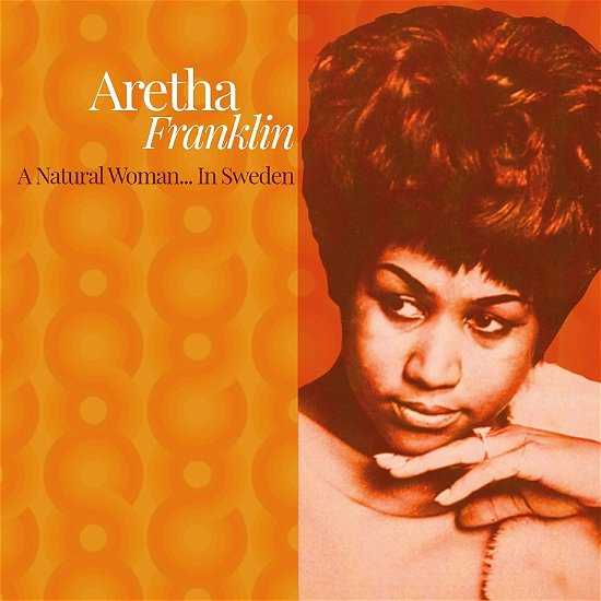 Cover for Aretha Franklin · A Natural Woman... In Sweden (LP) (2022)
