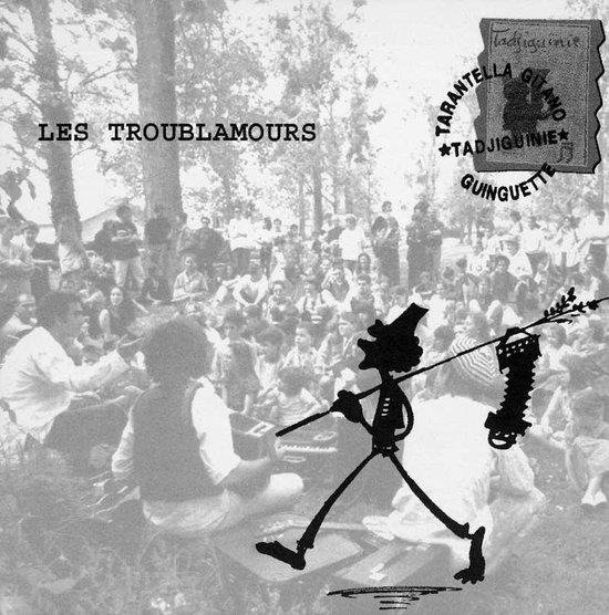 Cover for Les Troublamours · Tarantella Gitano (CD) (2021)