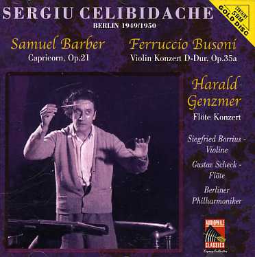 Barber: Capricorn / Busoni: Vln Cto - Barber / Celibidache / Berlin Phil Orch - Music - AUDIOPHILE CLASSICS - 8712177037032 - May 3, 2013