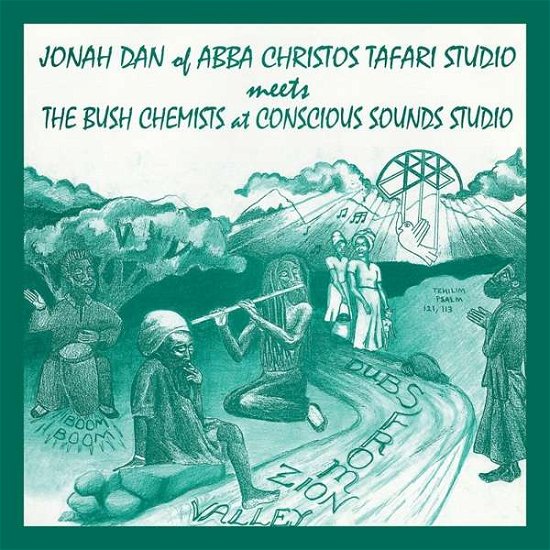 Cover for Dan, Jonah / Bush Chemists · Dubs From Zion Valley (LP) [Remastered edition] (2020)