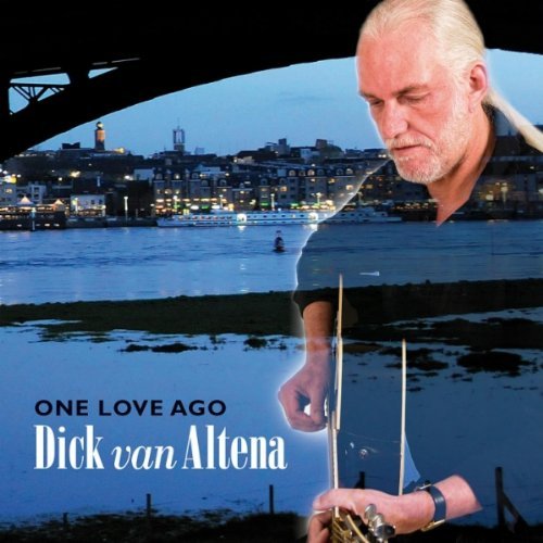 Cover for Dick Van Altena · One Love Ago (CD) (2018)