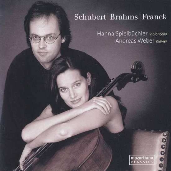 * Brahms-Schubert-Franck - Spielbüchler,Hanna / Weber,Andreas - Musiikki - Mozartiana Classics - 9120008210032 - maanantai 26. helmikuuta 2018