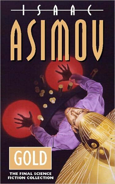 Cover for Isaac Asimov · Gold (Taschenbuch) (2010)