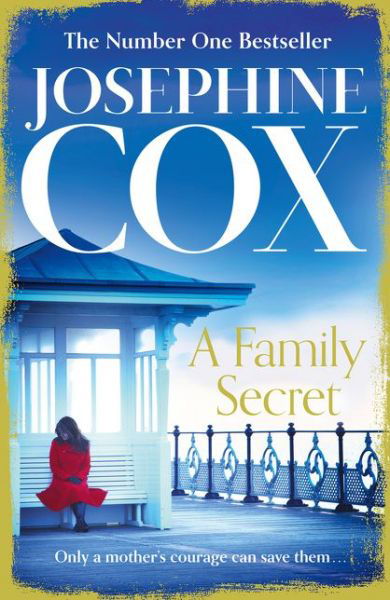 A Family Secret - Josephine Cox - Książki - HarperCollins Publishers - 9780007420032 - 21 września 2017