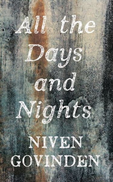 Cover for Niven Govinden · All the Days And Nights (Paperback Book) (2014)