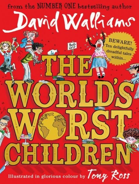 Cover for David Walliams · The World's Worst Children (Hardcover bog) [Edition edition] (2016)