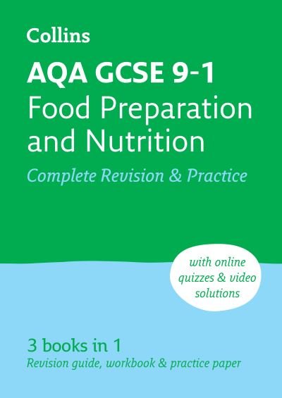 Cover for Collins GCSE · AQA GCSE 9-1 Food Preparation &amp; Nutrition Complete Revision &amp; Practice: Ideal for the 2025 and 2026 Exams - Collins GCSE Grade 9-1 Revision (Paperback Book) [2 Revised edition] (2022)