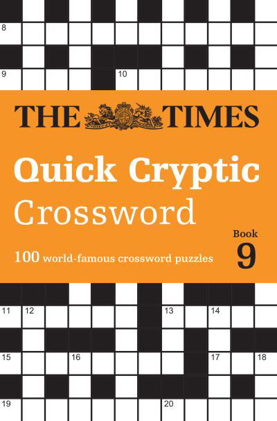 The Times Quick Cryptic Crossword Book 9: 100 World-Famous Crossword Puzzles - The Times Crosswords - The Times Mind Games - Kirjat - HarperCollins Publishers - 9780008618032 - torstai 4. tammikuuta 2024