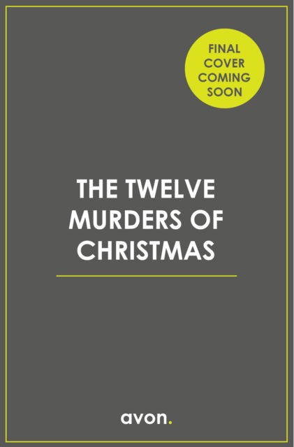 Sarah Dunnakey · The Twelve Murders of Christmas (Hardcover Book) (2024)