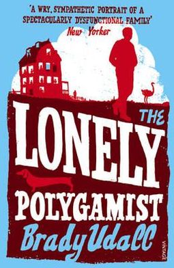 Cover for Brady Udall · The Lonely Polygamist (Paperback Book) (2011)