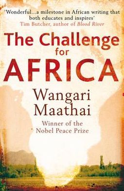 Cover for Wangari Maathai · The Challenge for Africa (Paperback Book) (2010)