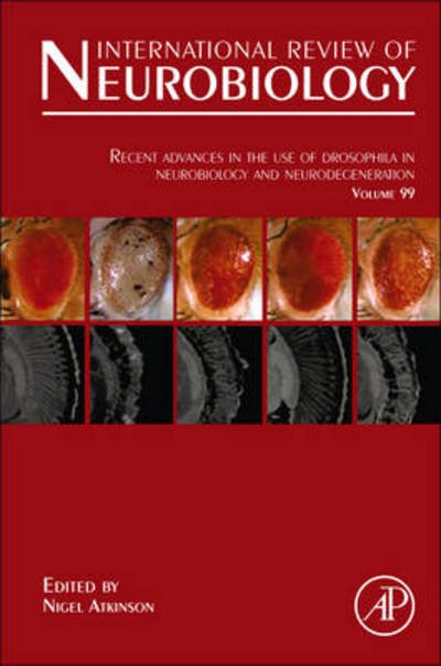 Cover for Nigel Atkinson · Recent Advances in the use of Drosophila in Neurobiology and Neurodegeneration (Inbunden Bok) (2011)