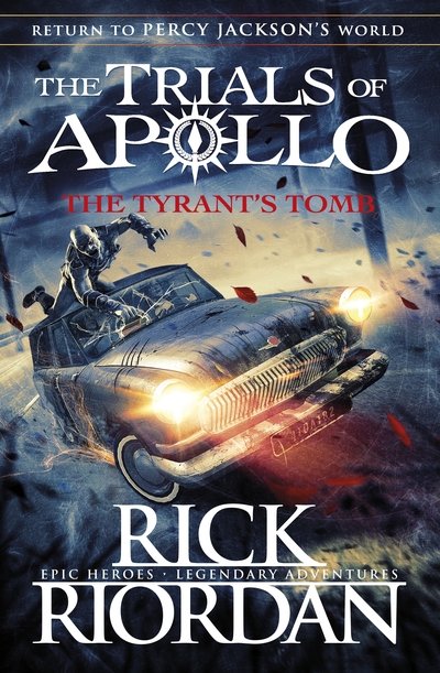 Cover for Rick Riordan · The Tyrant's Tomb (The Trials of Apollo Book 4) - The Trials of Apollo (Gebundenes Buch) (2019)