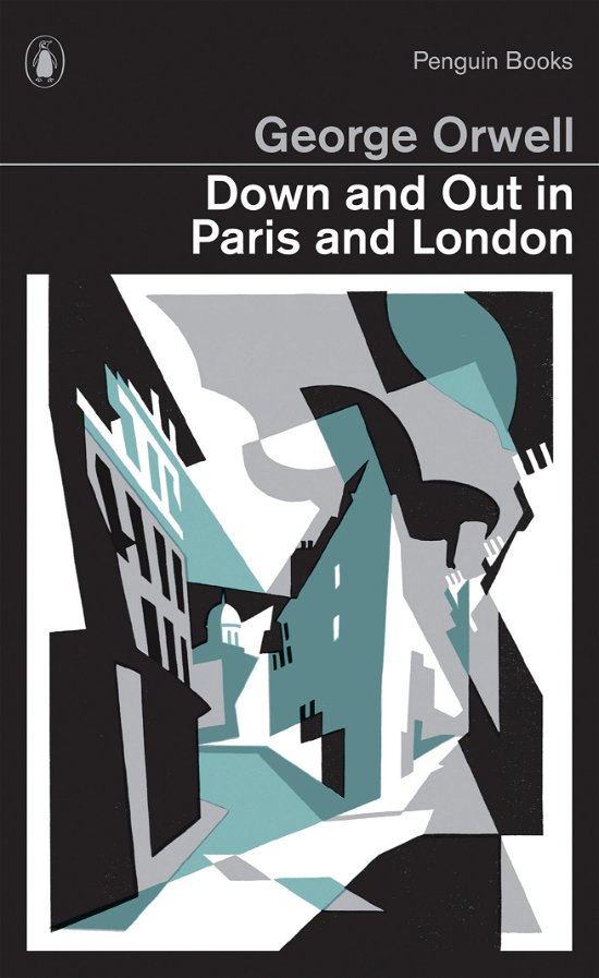Down and Out in Paris and London - Penguin Modern Classics - George Orwell - Livres - Penguin Books Ltd - 9780141393032 - 3 janvier 2013