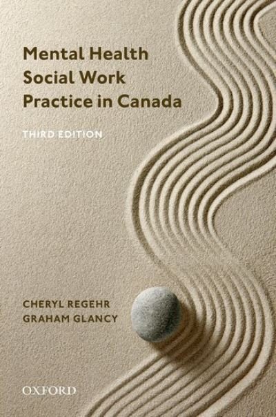 Cover for Regehr, Cheryl (Vice-President and Provost, Vice-President and Provost, University of Toronto) · Mental Health Social Work Practice in Canada (Taschenbuch) [3 Revised edition] (2021)