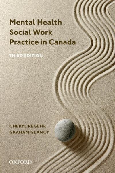 Cover for Regehr, Cheryl (Vice-President and Provost, Vice-President and Provost, University of Toronto) · Mental Health Social Work Practice in Canada (Paperback Book) [3 Revised edition] (2021)