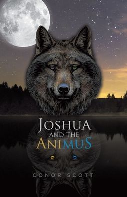 Cover for Conor Scott · Joshua and the Animus (Paperback Book) (2021)