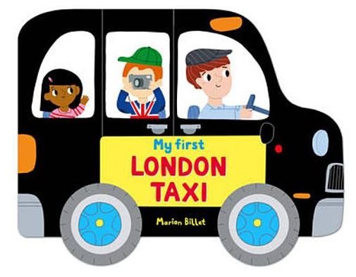 Cover for Marion Billet · Whizzy Wheels: My First London Taxi - Campbell London (Board book) [Illustrated edition] (2012)
